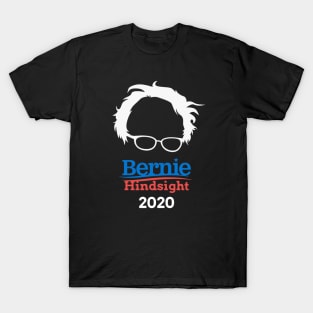 Bernie Sanders Hindsight 2020 T-Shirt